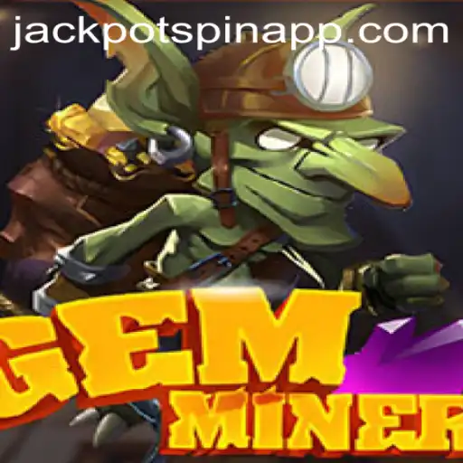 Exploring GemMiner: A Dazzling Adventure with Jackpot Spin Login