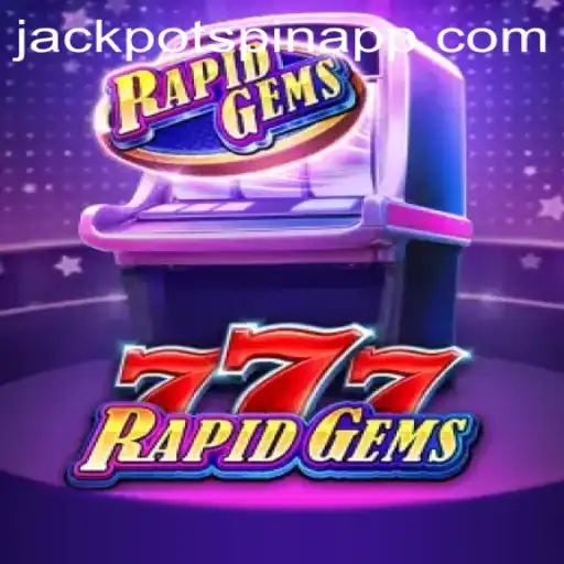 Discover the Exciting World of RapidGems777: An In-Depth Look