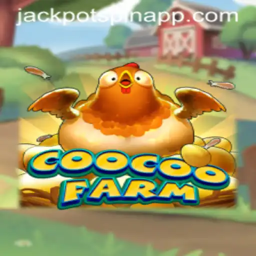 Exploring the Enchanting World of CooCooFarm and the Thrill of Jackpot Spin Login