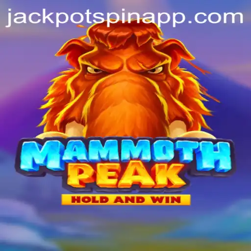Unlocking the Thrills of MammothPeak: A Comprehensive Guide to Jackpot Spin Login