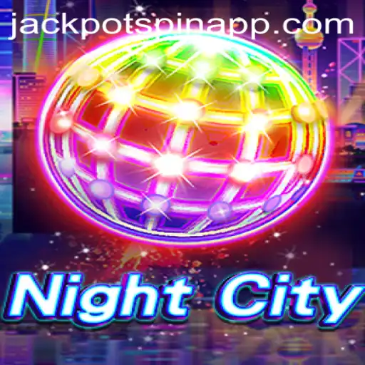 Unlock the Thrills of NightCity: Dive into the Jackpot Spin Login Adventure